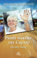 Copertina  Prima martire del creato : Dorothy Stang