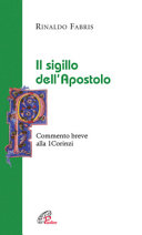 Copertina  Il sigillo dell'Apostolo : commento breve alla 1 Corinzi