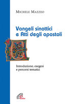 Copertina  Vangeli sinottici e Atti degli apostoli : introduzione, esegesi e percorsi tematici