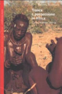 Copertina  Trance e possessione in Africa : corpi, mimesi, storia