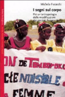 Copertina  I segni sul corpo : Per un'antropologia delle modificazioni dei genitali femminili