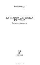 Copertina  La stampa cattolica in Italia : storia e documentazione