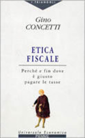 Copertina  Etica fiscale : perché e fin dove è giusto pagare le tasse