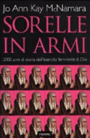 Copertina  Sorelle in armi : 2000 anni di storia dell'esercito femminile di Dio