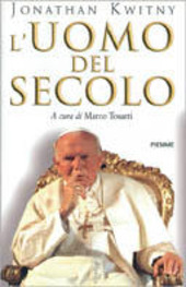 Copertina  L'uomo del secolo : La vita e il tempo di Giovanni Paolo 2.