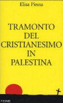 Copertina  Tramonto del cristianesimo in Palestina