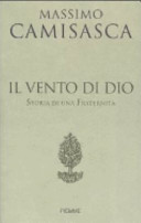 Copertina  Il vento di Dio : storia di una fraternità