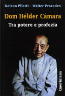 Copertina  Dom Hélder Câmara : Tra potere e profezia
