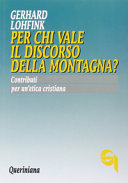 Copertina  Per chi vale il discorso della montagna? : contributi per un'etica cristiana
