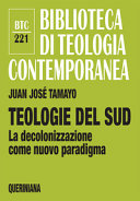 Copertina  Teologie del sud : la decolonizzazione come nuovo paradigma
