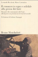 Copertina  Il commercio equo e solidale alla prova dei fatti : dai gusti dei consumatori del Nord all'impatto sui produttori del Sud del mondo