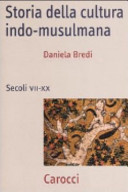 Copertina  Storia della cultura indo-musulmana : secoli 7.-20.