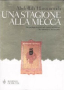 Copertina  Una stagione alla Mecca : Un pellegrinaggio nel cuore del'Islam tra identità e disincanto