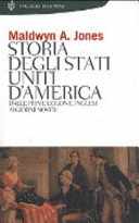 Copertina  Storia degli Stati Uniti d'America : dalle prime colonie inglesi ai giorni nostri