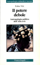 Copertina  Il potere debole : Antropologia politica dell'Aitu nvele (Baule, Costa d'Avorio)