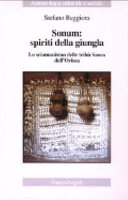 Copertina  Sonum : spiriti della giungla : lo sciamanismo delle tribu saora dell'Orissa