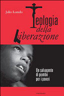Copertina  Teologia della liberazione : un salvagente di piombo per i poveri