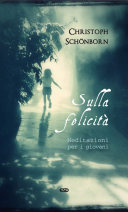 Copertina  Sulla felicità : meditazioni per i giovani