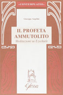 Copertina  Il profeta ammutolito : meditazioni su Ezechiele