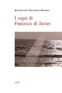 Copertina  I sogni di Francesco di Javier