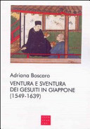 Copertina  Ventura e sventura dei gesuiti in Giappone (1549-1639)