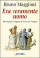 Copertina  Era veramente uomo : rivisitando la figura di Gesù nei Vangeli