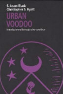 Copertina  Urban voodoo : introduzione alla magia afro-caraibica