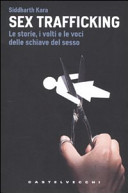 Copertina  Sex trafficking : le storie, i volti e le voci delle schiave del sesso