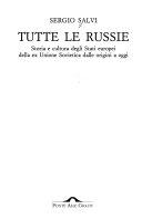Copertina  Tutte le Russie : storia e cultura degli Stati europei della ex Unione Sovietica dalle origini a oggi