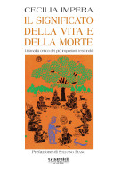Copertina  Il significato della vita e della morte : un'analisi critica dei più importanti testi indù