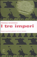 Copertina  I tre imperi : nuovi equilibri globali nel 21. secolo 
