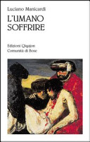 Copertina  L'umano soffrire : evangelizzare le parole sulla sofferenza