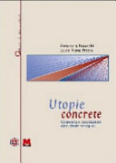 Copertina  Utopie concrete : Comunità e associazioni, dieci storie esemplari