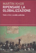Copertina  Ripensare la globalizzazione : temi critici e scelte politiche