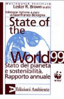 Copertina  State of the World 1999 : Stato del pianeta e sostenibilità : rapporto annuale [del] Worldwatch Institute