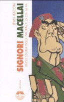 Copertina  Signori macellai : Breve storia della guerra e di chi la fa
