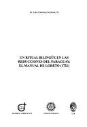 Copertina  Un ritual bilingüe en las reducciones del Paraguay : el Manual de Loreto (1721)