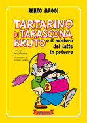 Copertina  Tartarino, Bruto e il mistero del latte in polvere